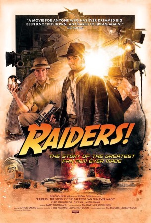 Raiders!: The Story Of The Greatest Fan Film Ever Made