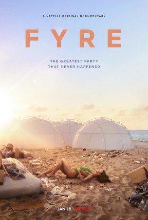 Fyre: The Greatest Party That Never Happened