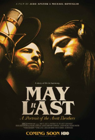 May It Last: A Portrait Of The Avett Brothers