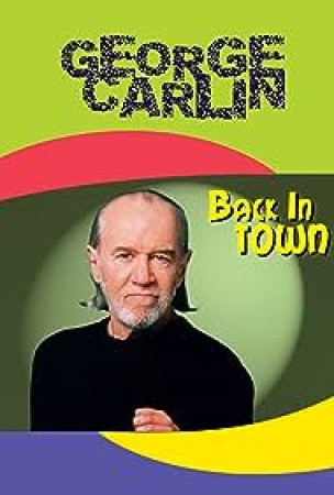 George Carlin: Back In Town