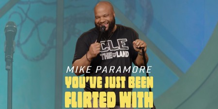 Mike Paramore: You've Just Been Flirted With