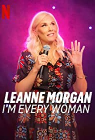 Leanne Morgan: I'm Every Woman