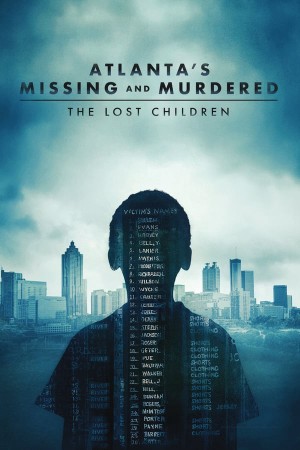 Atlanta's Missing And Murdered: The Lost Children