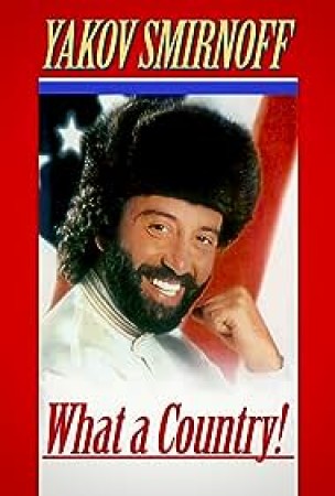 Yakov Smirnoff: What A Country!