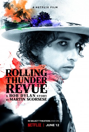 Rolling Thunder Revue: A Bob Dylan Story By Martin Scorsese